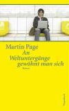 An Weltunterg&auml;nge gew&ouml;hnt man sich